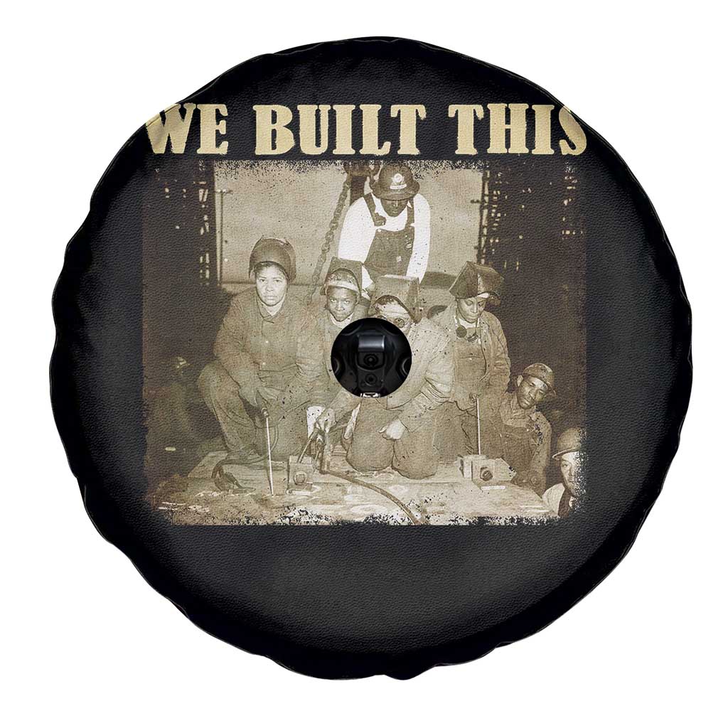We Built African American Worker Spare Tire Cover Black History Month