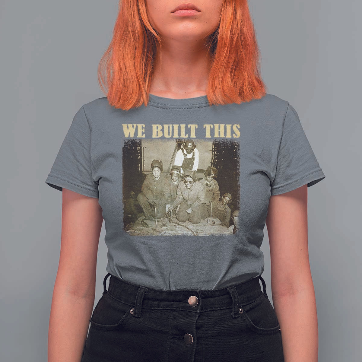 We Built African American Worker T Shirt For Women Black History Month