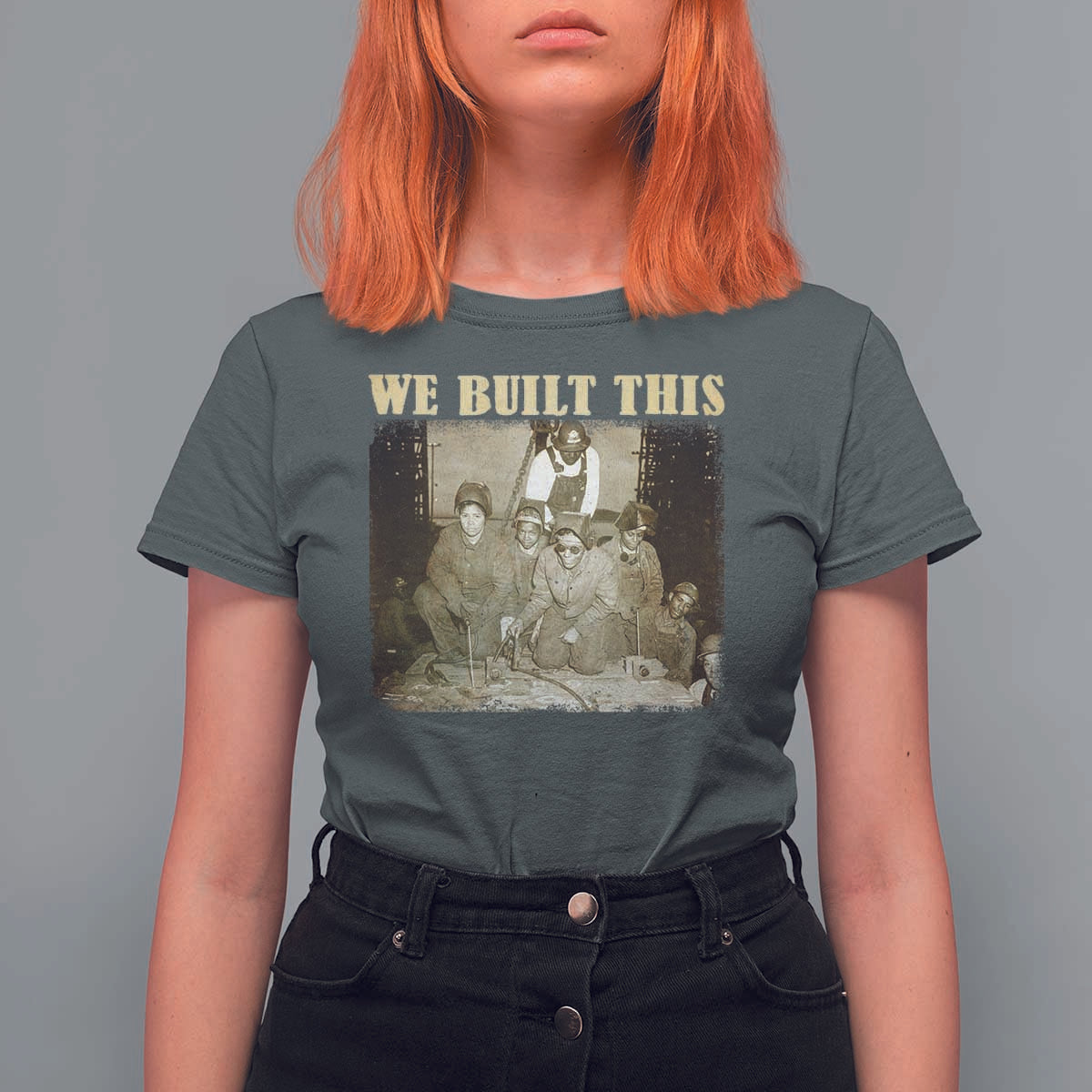 We Built African American Worker T Shirt For Women Black History Month