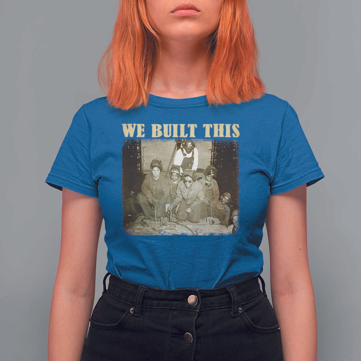 We Built African American Worker T Shirt For Women Black History Month