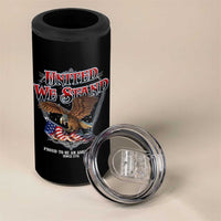 United We Stand Proud To Be An American Since 1776 4 in 1 Can Cooler Tumbler Patriotic USA Flag Eagle - Wonder Print Shop