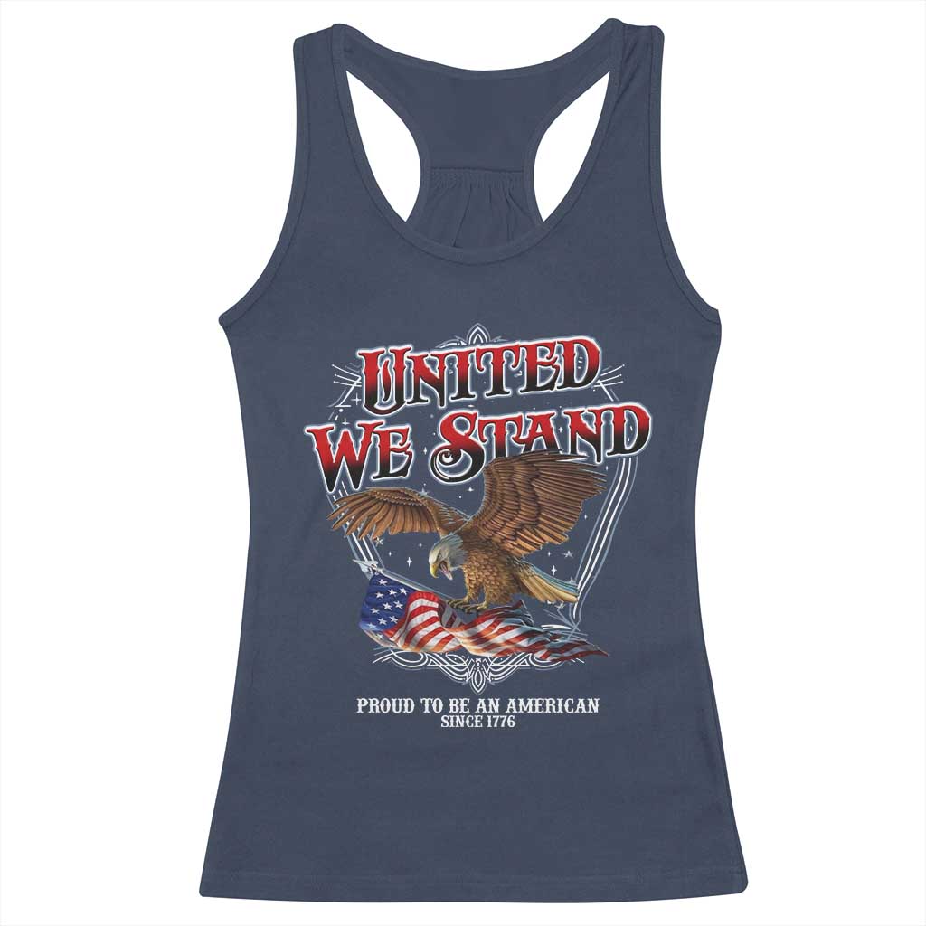 United We Stand Proud To Be An American Since 1776 Racerback Tank Top Patriotic USA Flag Eagle - Wonder Print Shop