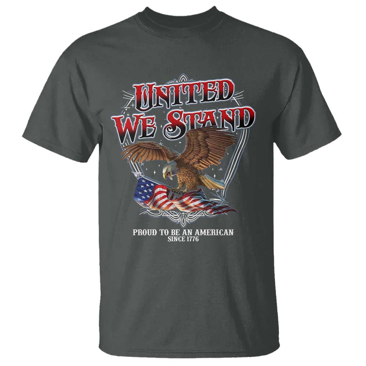United We Stand Proud To Be An American Since 1776 T Shirt Patriotic USA Flag Eagle - Wonder Print Shop