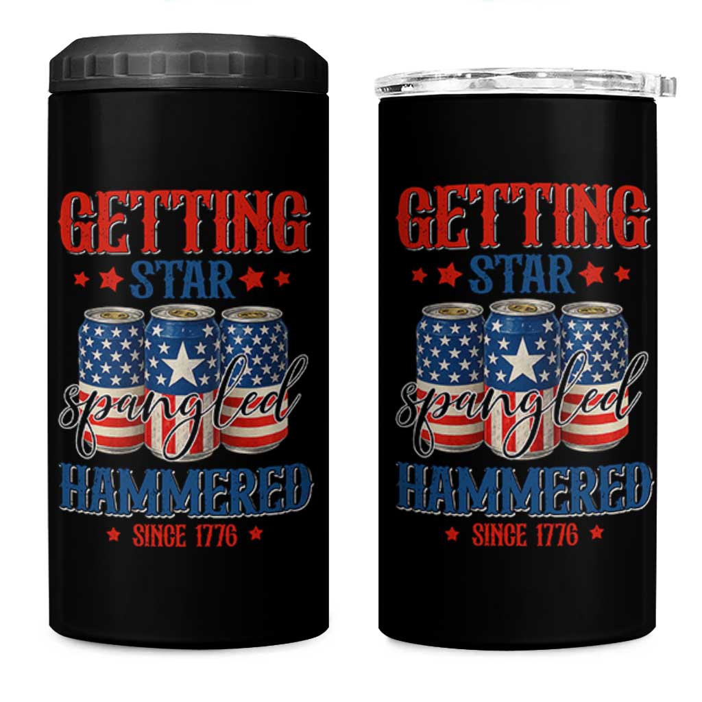 Funny Getting Star Spangled Hammered Since 1776 4 in 1 Can Cooler Tumbler 4th of July Beers American Flag - Wonder Print Shop