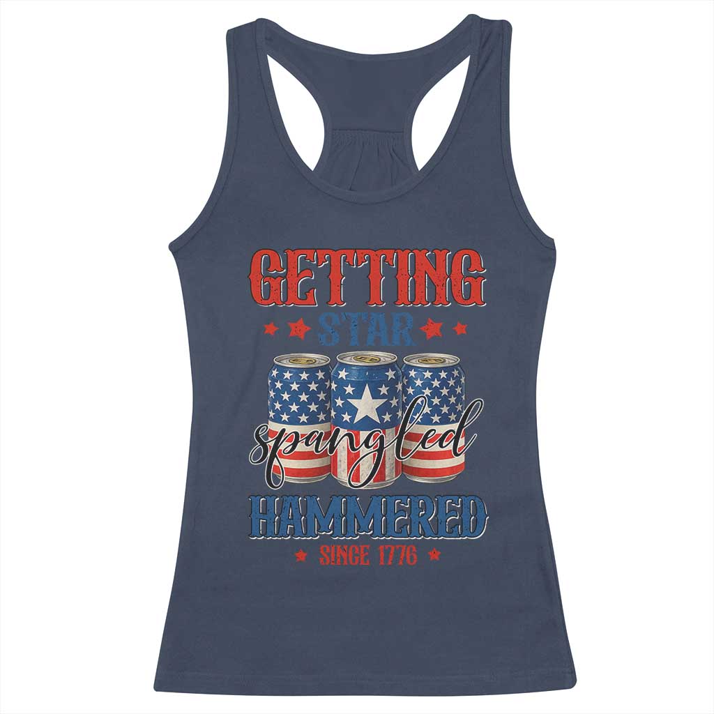 Funny Getting Star Spangled Hammered Since 1776 Racerback Tank Top 4th of July Beers American Flag - Wonder Print Shop