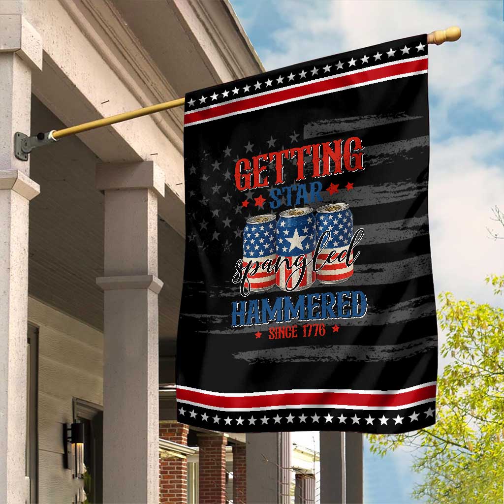 Funny Getting Star Spangled Hammered Since 1776 Garden Flag 4th of July Beers American Flag