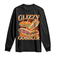 Funny Glizzy Gobbler Long Sleeve Shirt Glizzy Hot Dog Meme Hilarious