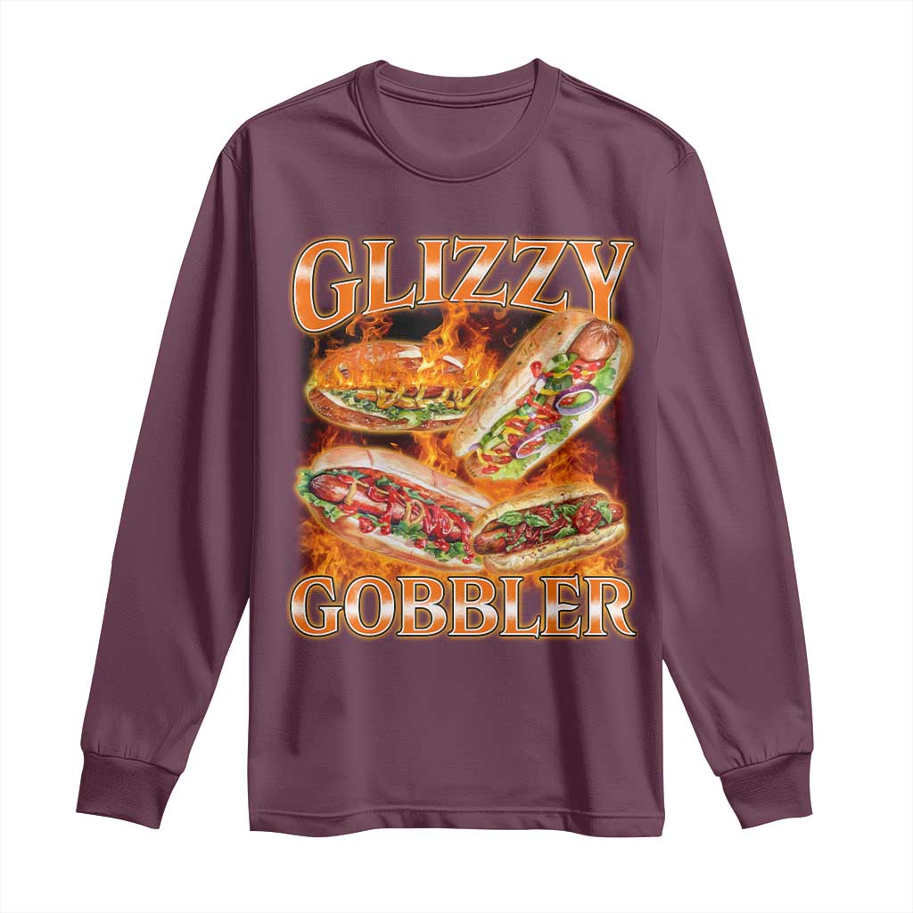Funny Glizzy Gobbler Long Sleeve Shirt Glizzy Hot Dog Meme Hilarious