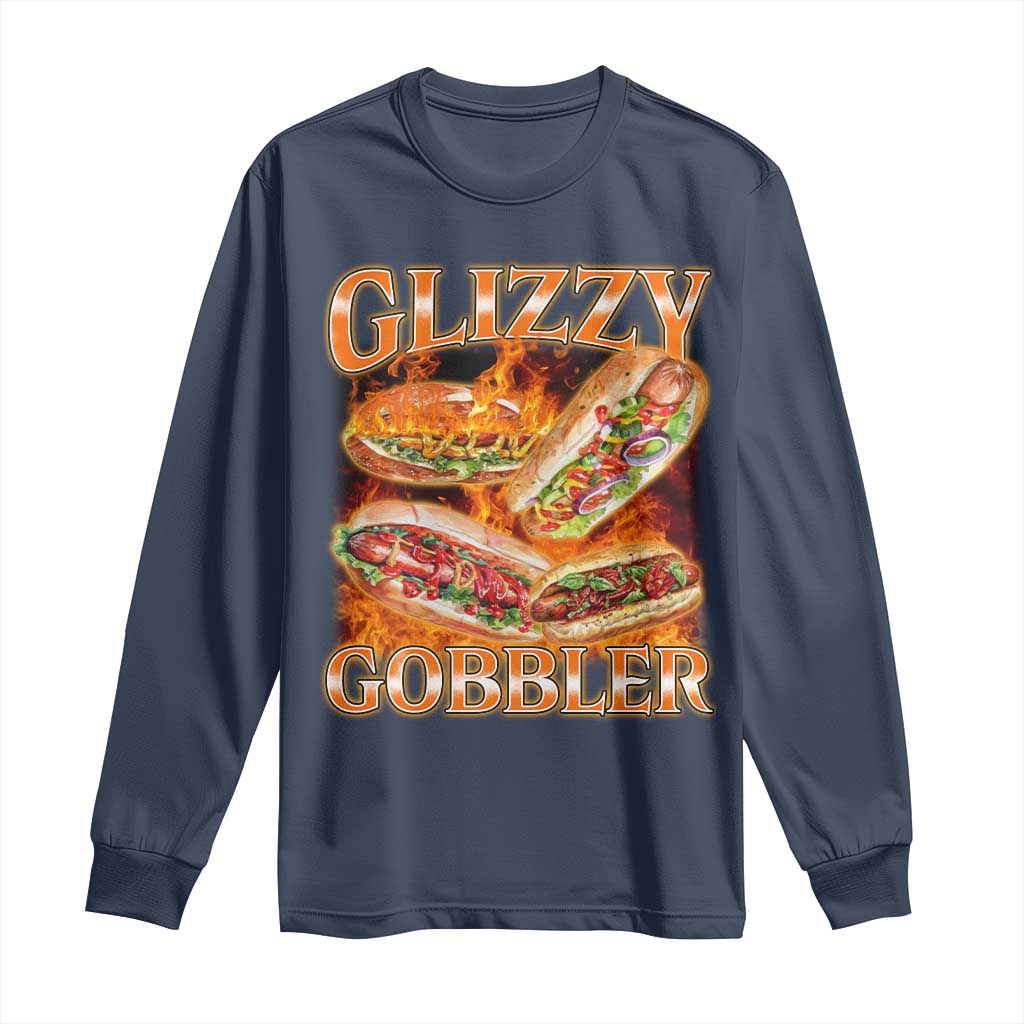 Funny Glizzy Gobbler Long Sleeve Shirt Glizzy Hot Dog Meme Hilarious