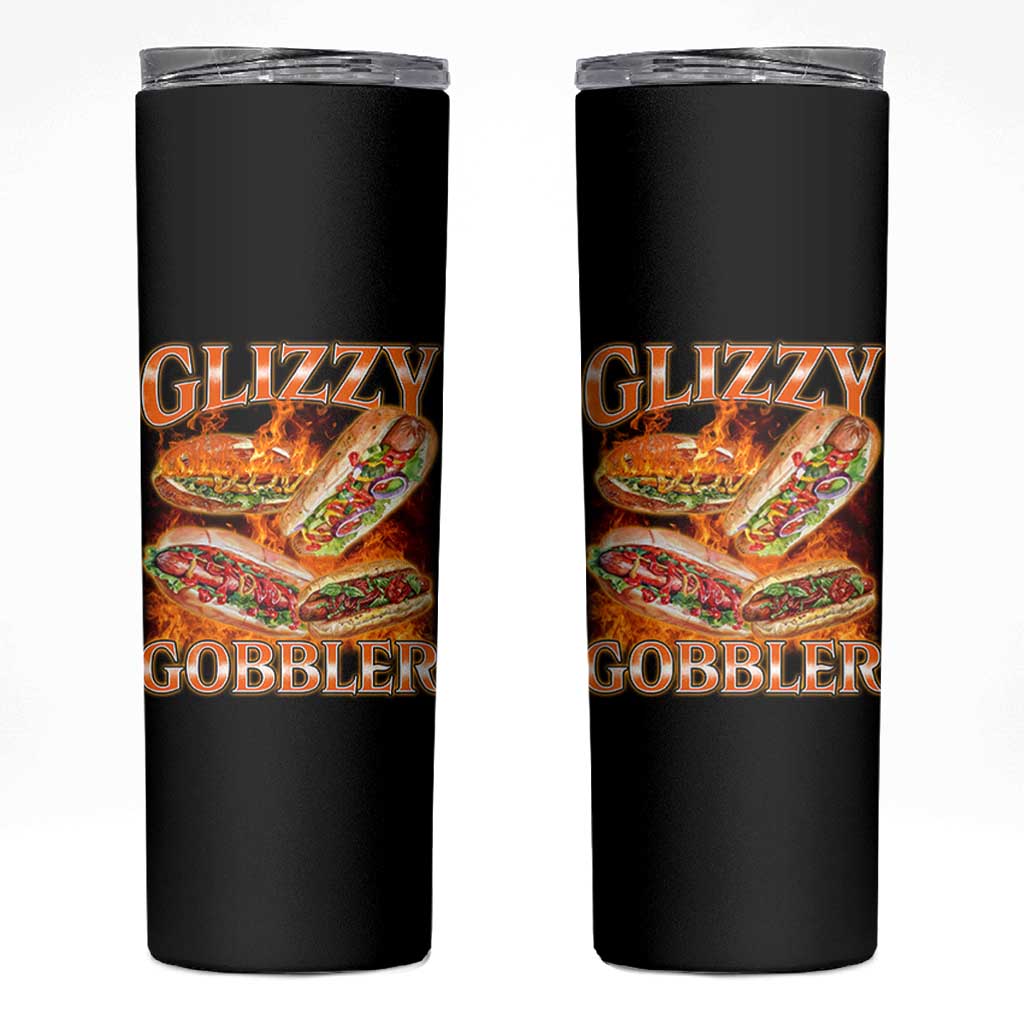 Funny Glizzy Gobbler Skinny Tumbler Glizzy Hot Dog Meme Hilarious