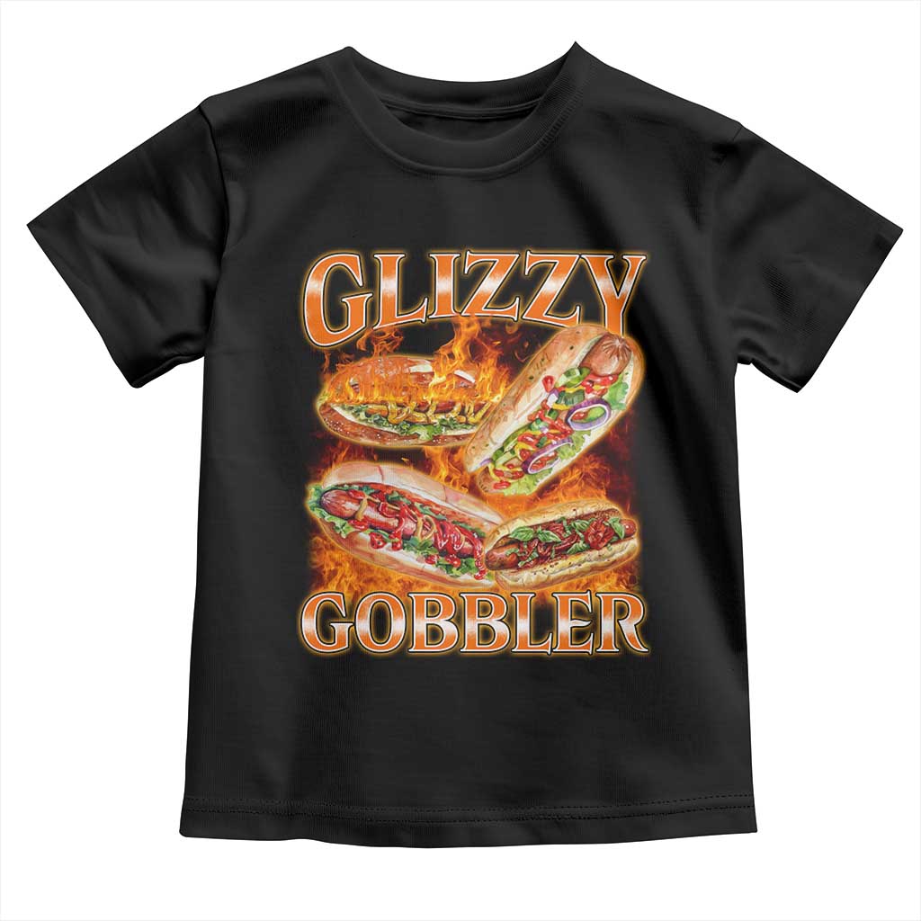 Funny Glizzy Gobbler Toddler T Shirt Glizzy Hot Dog Meme Hilarious