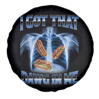 Funny Hot Dog Meme Spare Tire Cover I Got That Dawg In Me Hotdog Xray Humor