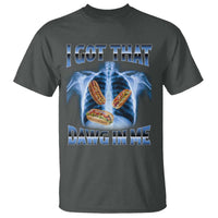 Funny Hot Dog Meme T Shirt I Got That Dawg In Me Hotdog Xray Humor