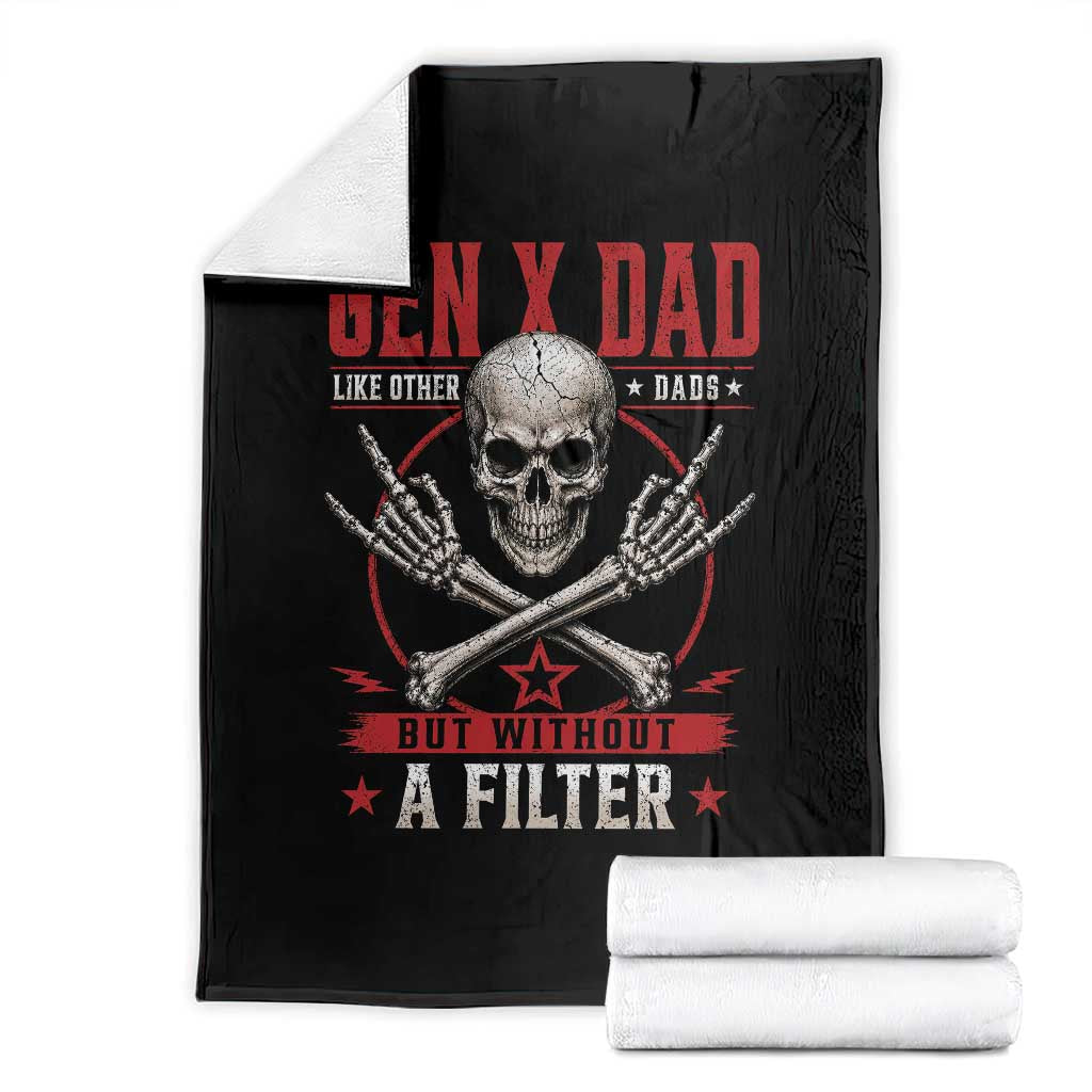 Gen X Dad Like Other Dads But Without A Filter Throw Blanket Funny Fathers Day