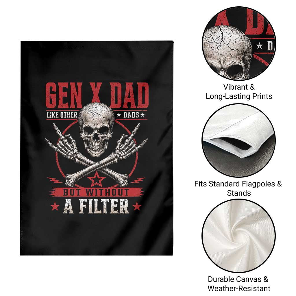 Gen X Dad Like Other Dads But Without A Filter Garden Flag Funny Fathers Day