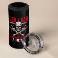 Gen X Dad Like Other Dads But Without A Filter 4 in 1 Can Cooler Tumbler Funny Fathers Day