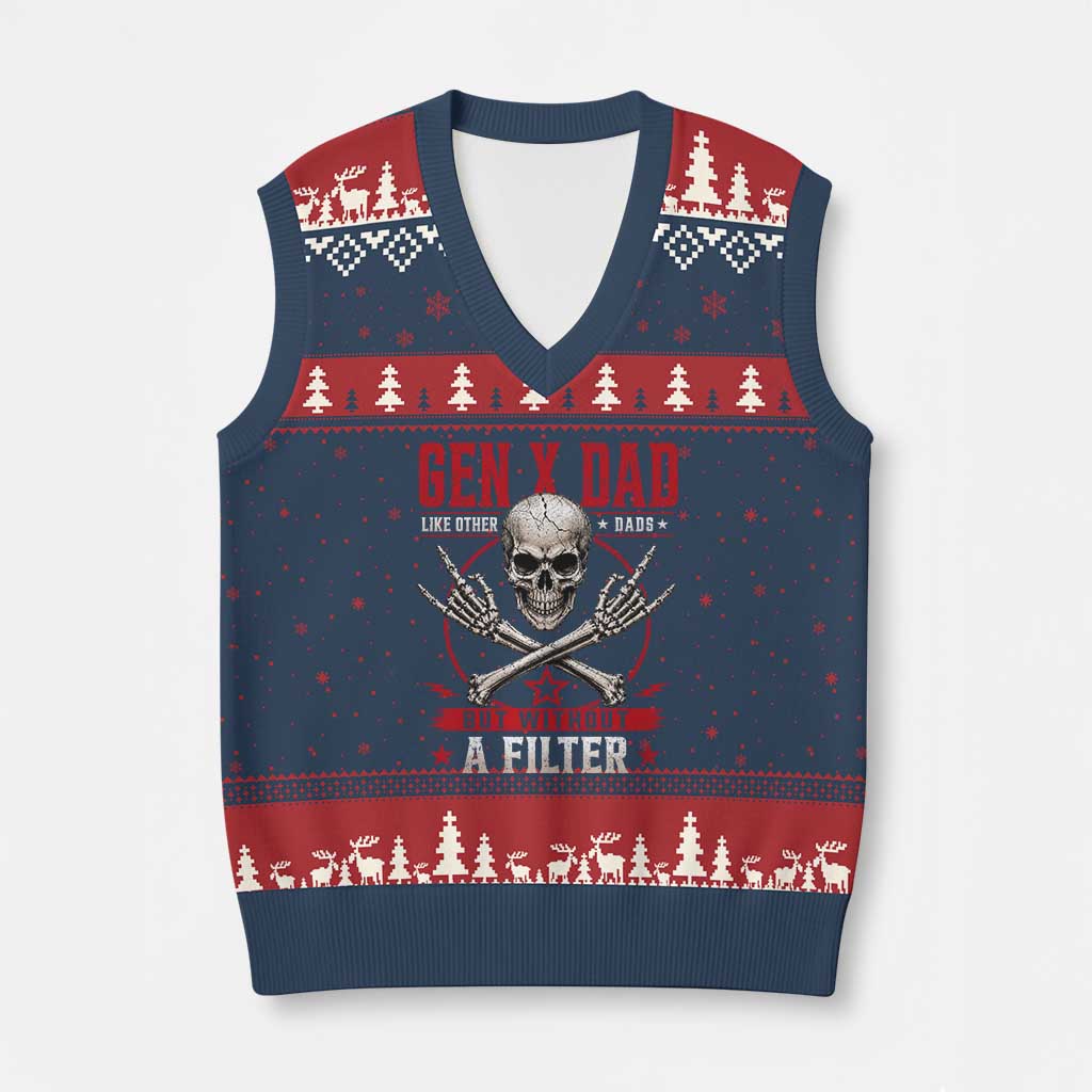 Gen X Dad Like Other Dads But Without A Filter V-Neck Knit Sweater Vest Funny Fathers Day