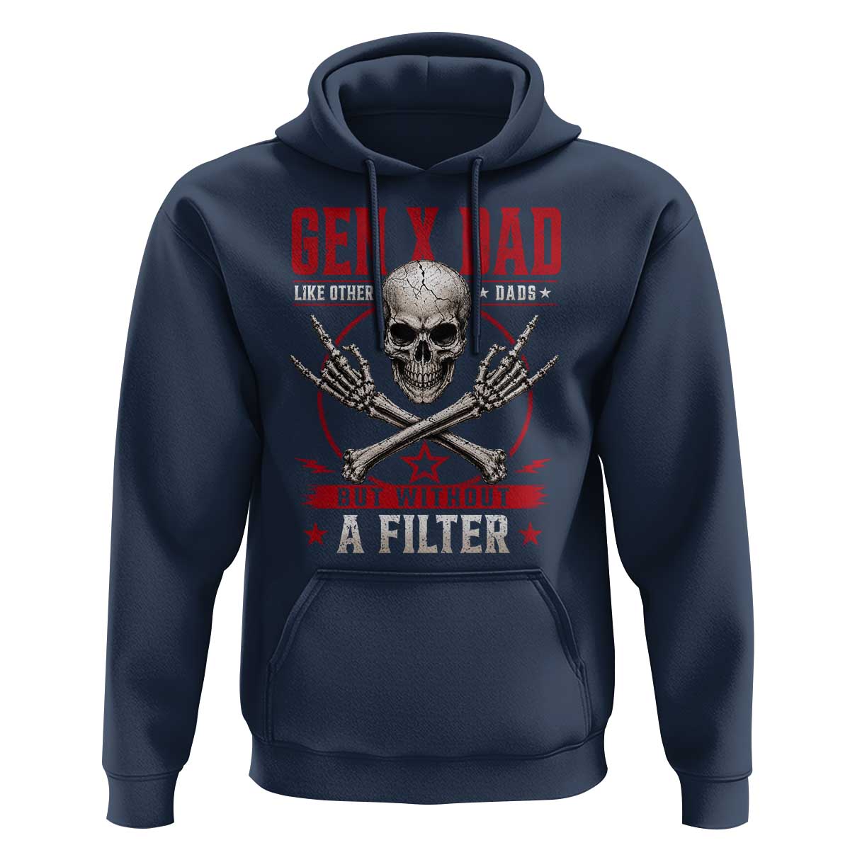 Gen X Dad Like Other Dads But Without A Filter Hoodie Funny Fathers Day