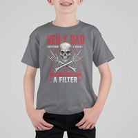 Gen X Dad Like Other Dads But Without A Filter T Shirt For Kid Funny Fathers Day