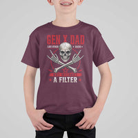 Gen X Dad Like Other Dads But Without A Filter T Shirt For Kid Funny Fathers Day
