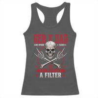 Gen X Dad Like Other Dads But Without A Filter Racerback Tank Top Funny Fathers Day