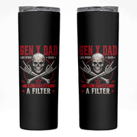 Gen X Dad Like Other Dads But Without A Filter Skinny Tumbler Funny Fathers Day