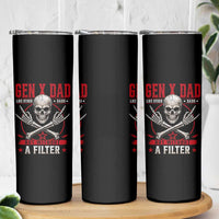 Gen X Dad Like Other Dads But Without A Filter Skinny Tumbler Funny Fathers Day