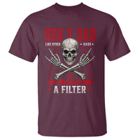 Gen X Dad Like Other Dads But Without A Filter T Shirt Funny Fathers Day