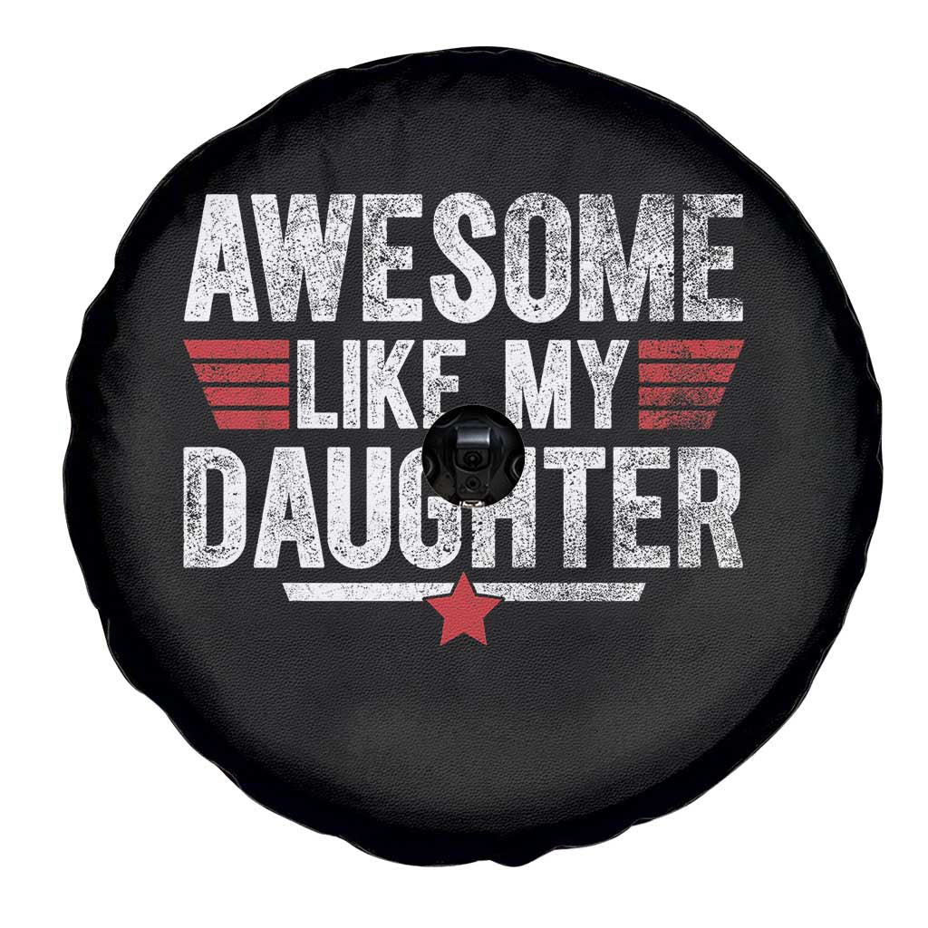 Awesome Like My Daughter Spare Tire Cover Funny Girl Dad Quote