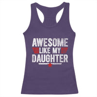 Awesome Like My Daughter Racerback Tank Top Funny Girl Dad Quote