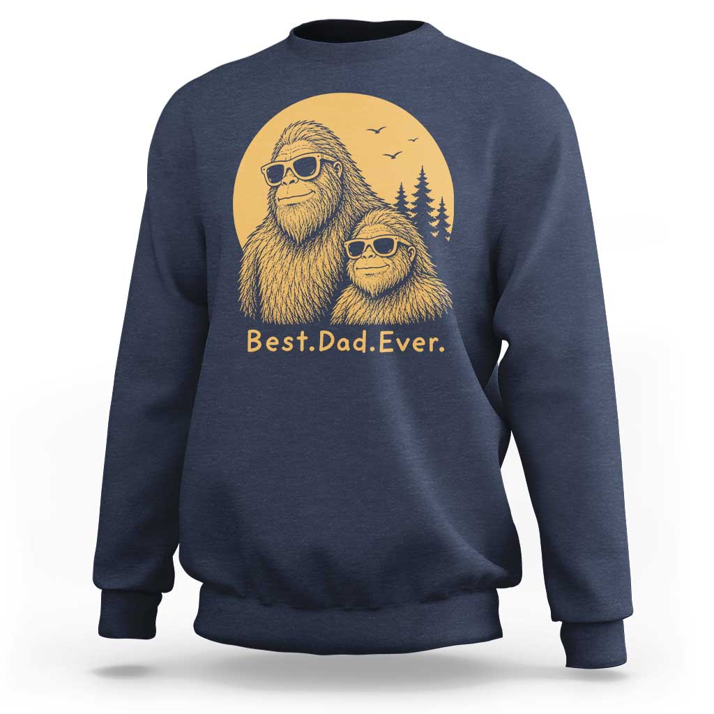 Vintage Best Dad Ever Bigfoot Papa Fathers Day Sweatshirt
