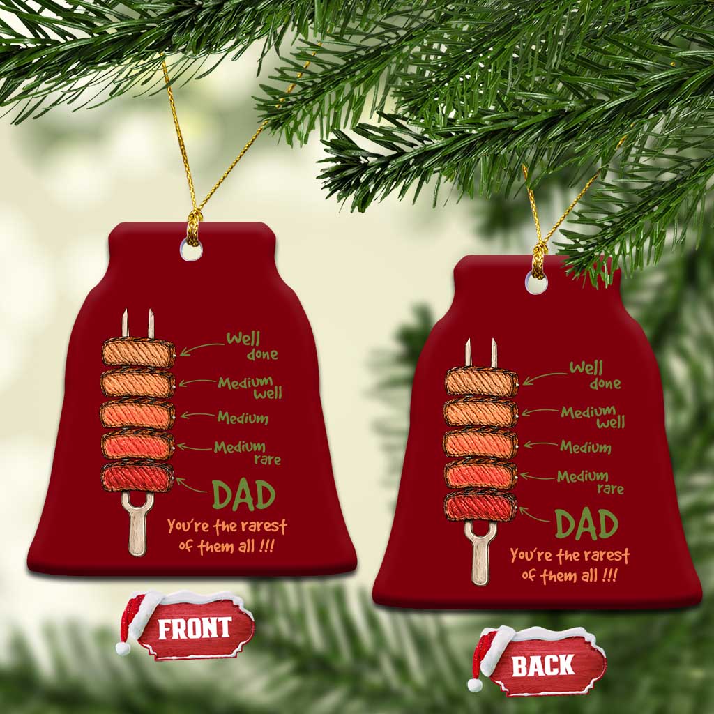 Grill Dad Ceramic Ornament You're The Rarest of Them All BBQ Father
