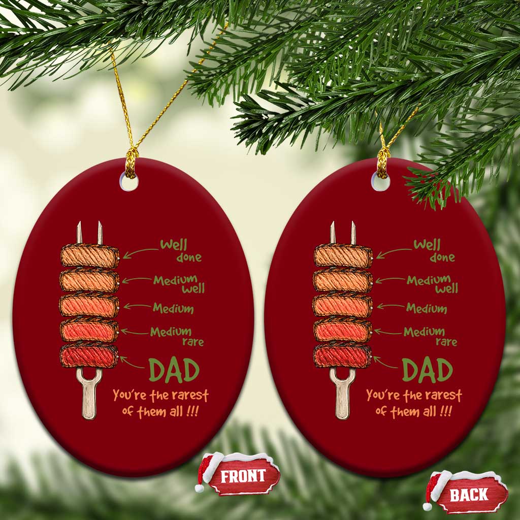 Grill Dad Ceramic Ornament You're The Rarest of Them All BBQ Father