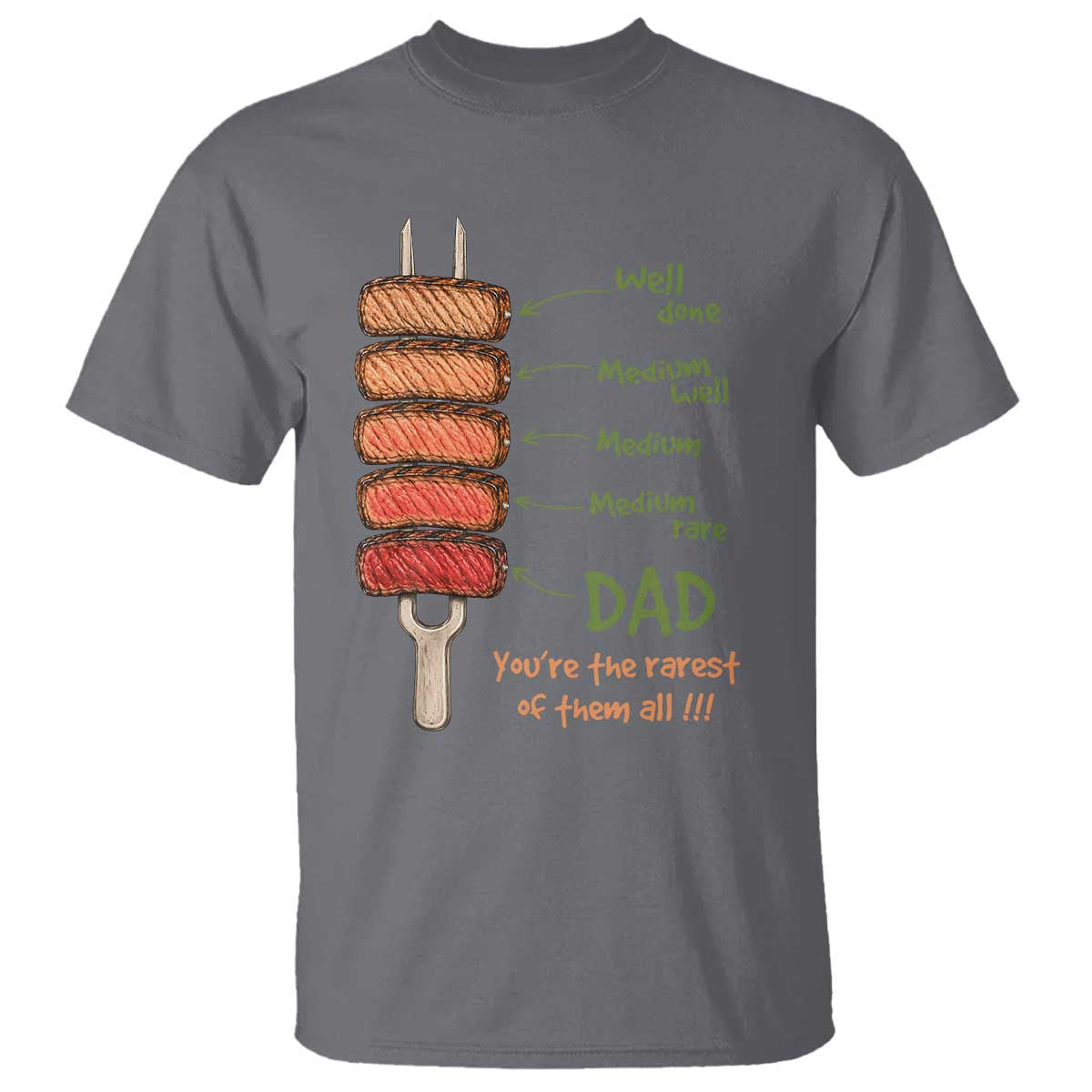 Grill Dad T Shirt You're The Rarest of Them All BBQ Father