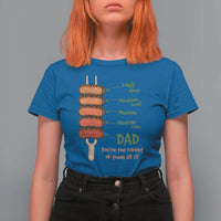 Grill Dad T Shirt For Women You're The Rarest of Them All BBQ Father