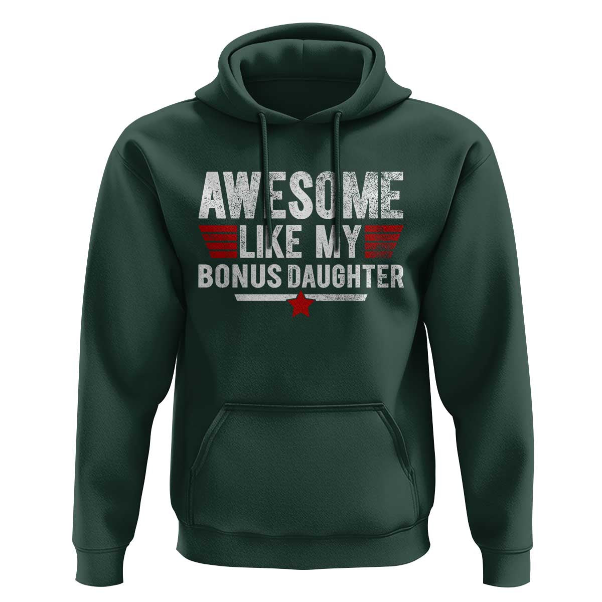 Awesome Like My Bonus Daughter Hoodie Funny Girl Bonus Dad Quote