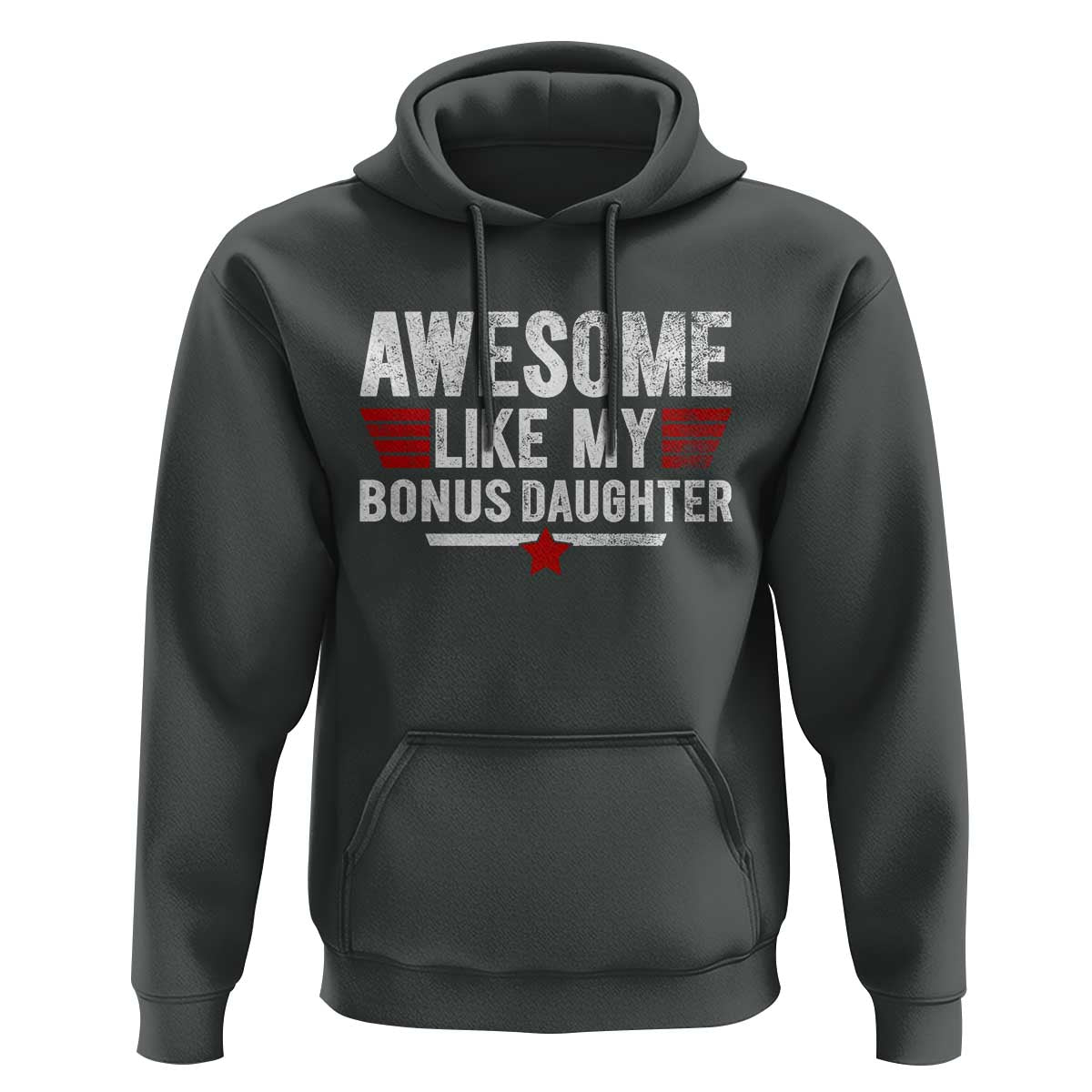Awesome Like My Bonus Daughter Hoodie Funny Girl Bonus Dad Quote