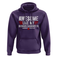 Awesome Like My Bonus Daughter Hoodie Funny Girl Bonus Dad Quote