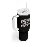 Awesome Like My Bonus Daughter Tumbler With Handle Funny Girl Bonus Dad Quote
