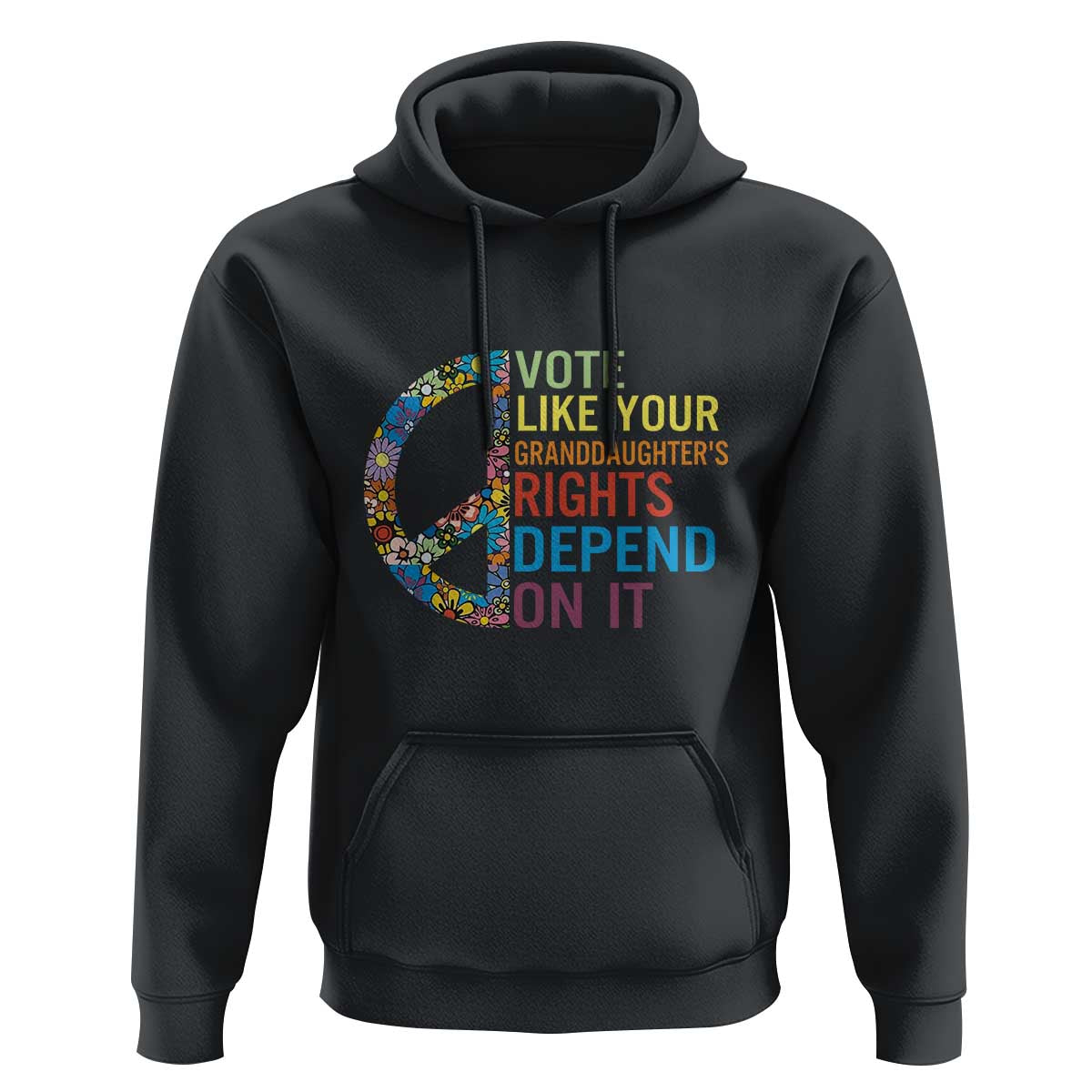 Vote Like Your Granddaughter's Rights Depend On It Hoodie Boho Floral Peace Sign - Wonder Print Shop