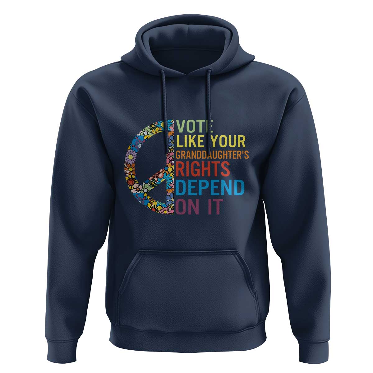 Vote Like Your Granddaughter's Rights Depend On It Hoodie Boho Floral Peace Sign - Wonder Print Shop