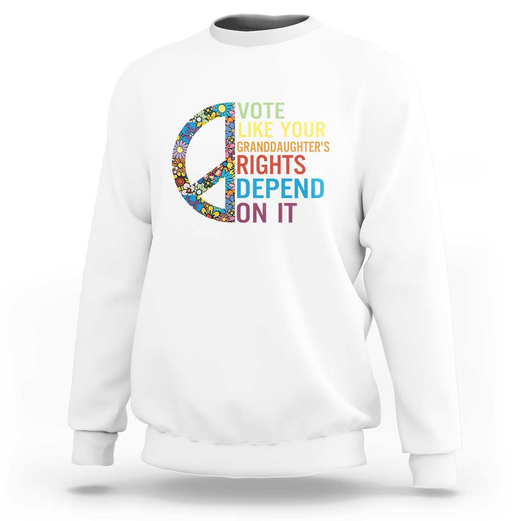 Vote Like Your Granddaughter's Rights Depend On It Sweatshirt Boho Floral Peace Sign - Wonder Print Shop
