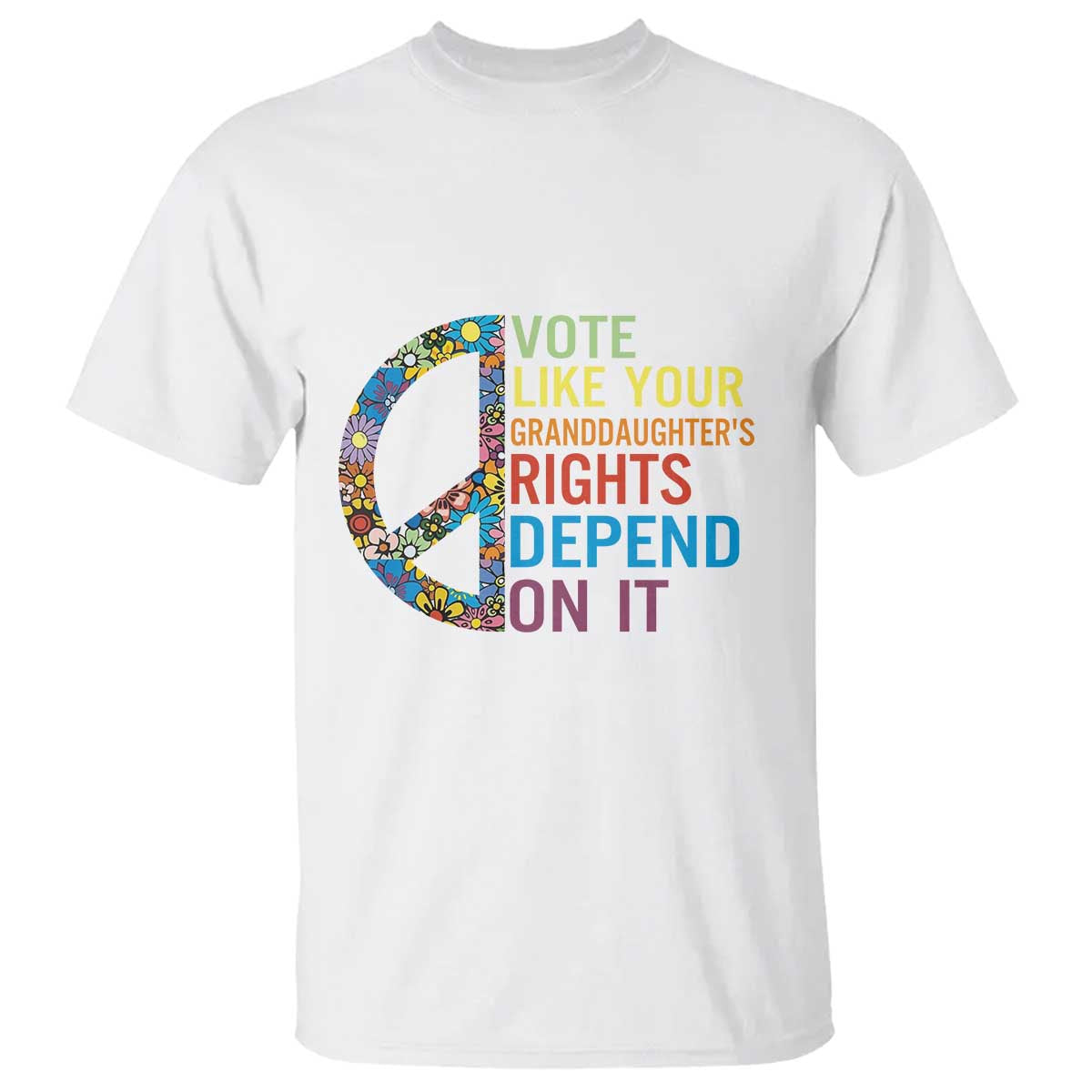 Vote Like Your Granddaughter's Rights Depend On It T Shirt Boho Floral Peace Sign - Wonder Print Shop