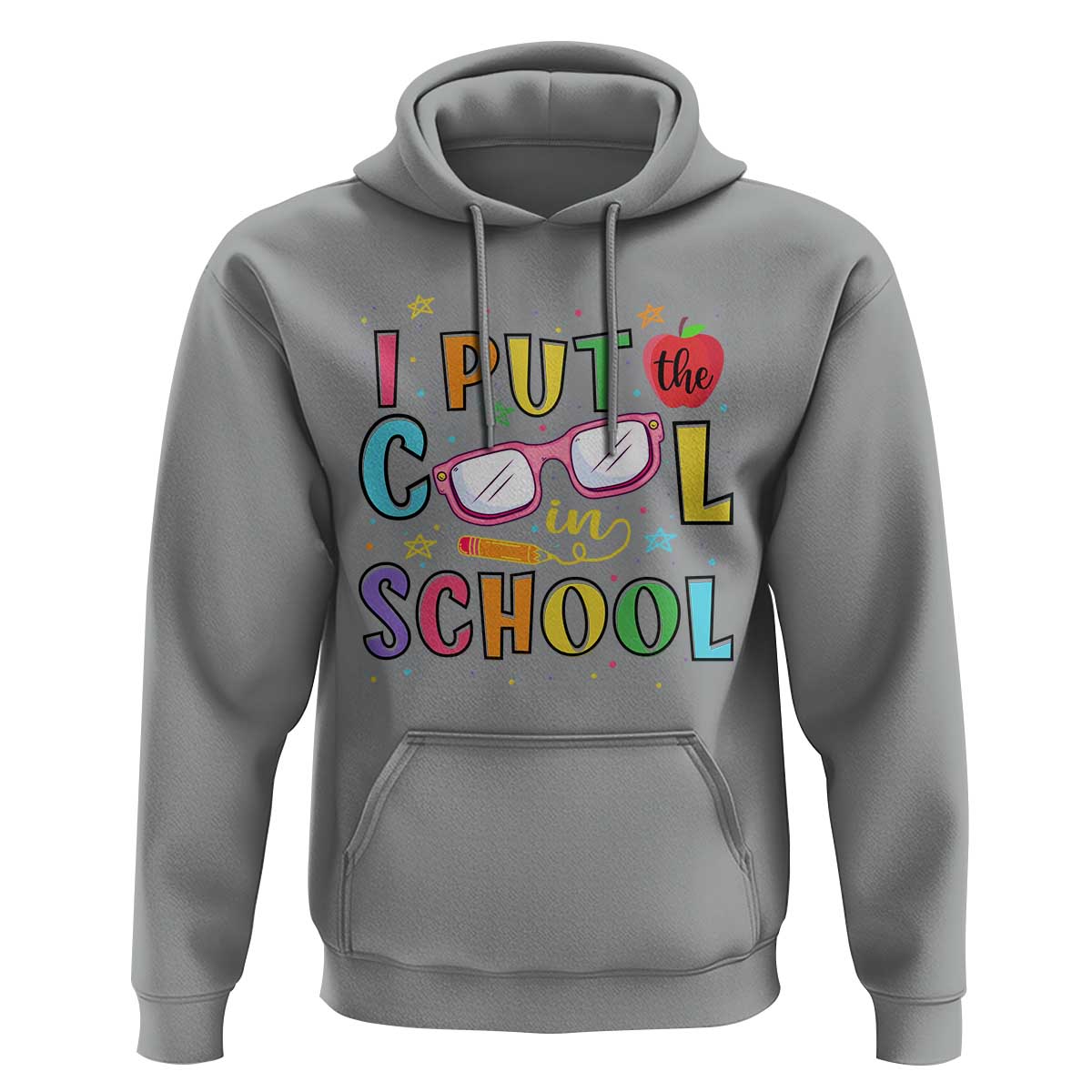 I Put The Cool In School Hoodie First Day Of School Apple Glasses Pencil - Wonder Print Shop