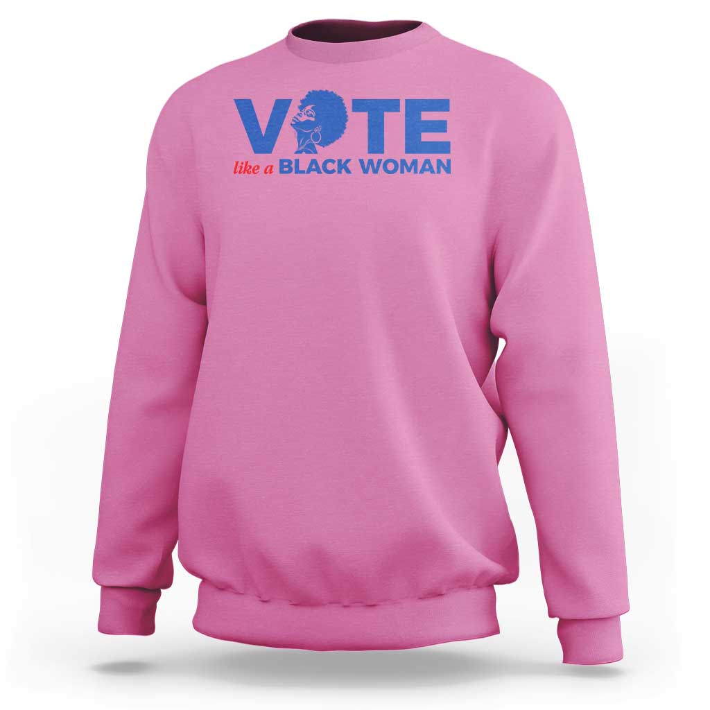 Vote Like A Black Women Sweatshirt Afro Hair Black Votes - Wonder Print Shop