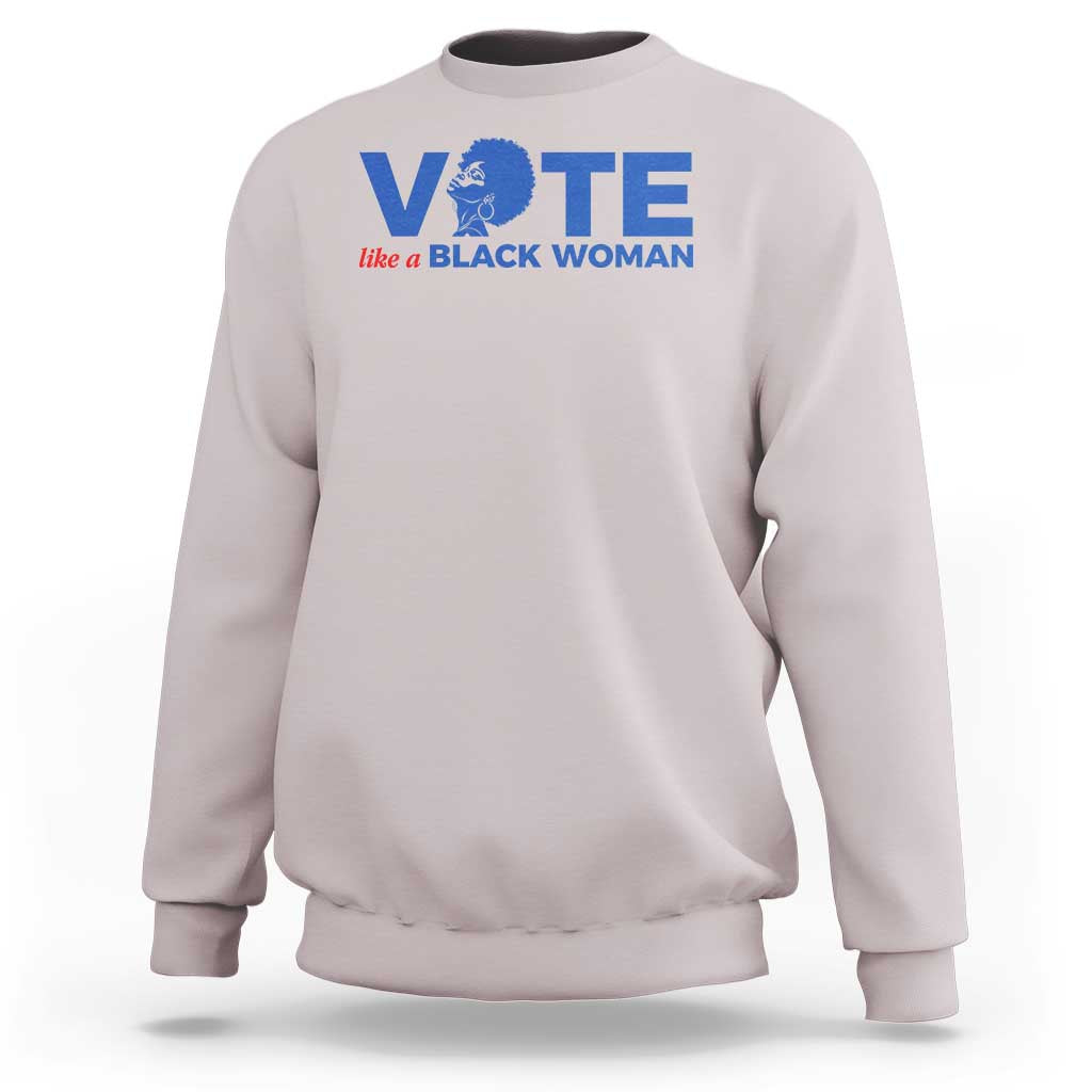 Vote Like A Black Women Sweatshirt Afro Hair Black Votes - Wonder Print Shop