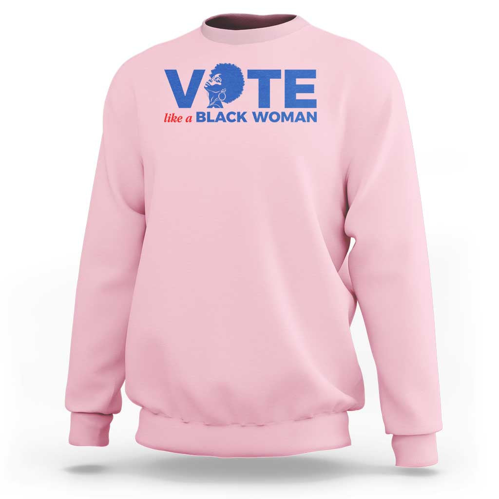 Vote Like A Black Women Sweatshirt Afro Hair Black Votes - Wonder Print Shop
