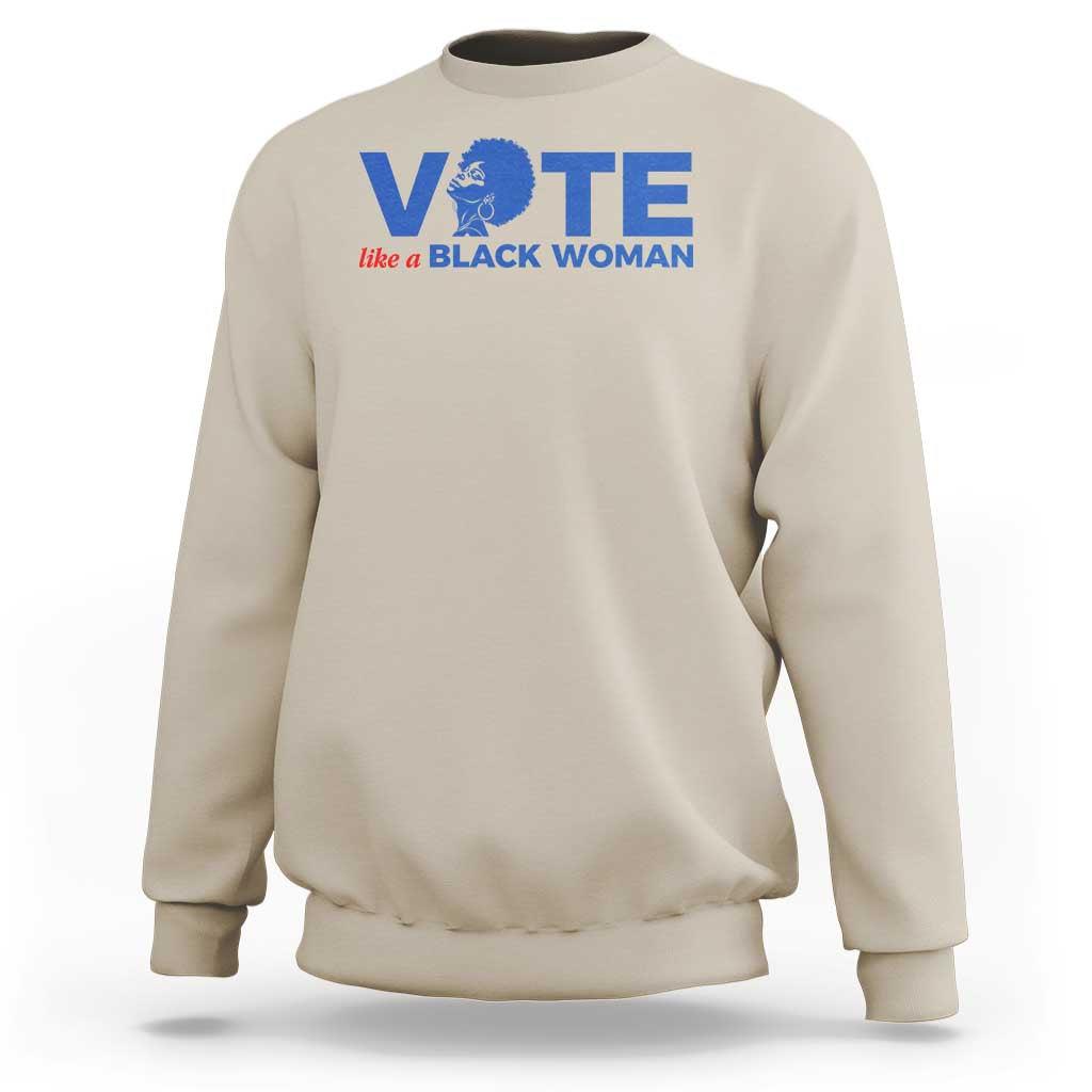 Vote Like A Black Women Sweatshirt Afro Hair Black Votes - Wonder Print Shop