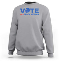 Vote Like A Black Women Sweatshirt Afro Hair Black Votes - Wonder Print Shop