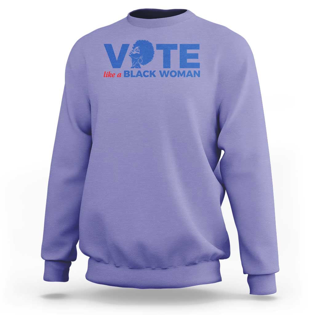 Vote Like A Black Women Sweatshirt Afro Hair Black Votes - Wonder Print Shop